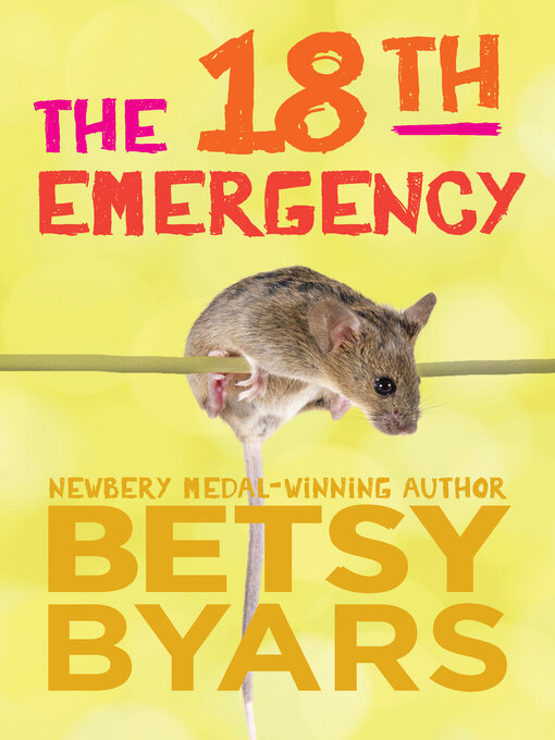 Title details for 18th Emergency by Betsy Byars - Available